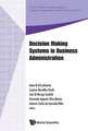 Decision Making Systems in Business Administration: Proceedings of the MS'12 International Conference, Rio de Janeiro, Brazil, 10-13 December 2012