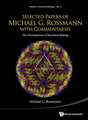 Selected Papers of Michael G Rossmann with Commentaries: The Development of Structural Biology