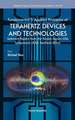 Fundamental & Applied Problems of Terahertz Devices and Technologies: Selected Papers from the Russia-Japan-USA Symposium (Rjus Teratech-2014)