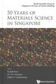 50 Years of Materials Science in Singapore