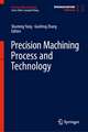 Precision Machining Process and Technology
