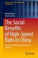 The Social Benefits of High-Speed Rails in China: Based on Spatiotemporal Economics Analysis