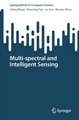 Multi-spectral and Intelligent Sensing