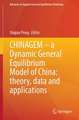 CHINAGEM—A Dynamic General Equilibrium Model of China: Theory, Data and Applications