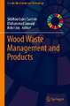 Wood Waste Management and Products