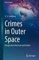 Crimes in Outer Space: Perspectives from Law and Justice