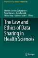 The Law and Ethics of Data Sharing in Health Sciences