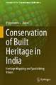 Conservation of Built Heritage in India: Heritage Mapping and Spatializing Values