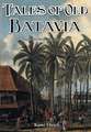 Tales of Old Batavia: Treasures from the Big Durian