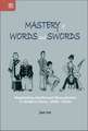 Mastery of Words and Swords: Negotiating Intellectual Masculinities in Modern China, 1890s–1930s