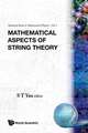 Mathematical Aspects of String Theory - Proceedings of the Conference on Mathematical Aspects of String Theory