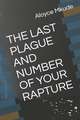 The Last Plague and Number of Your Rapture