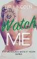 Watch Me