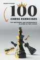 100 Chess Exercises for Beginners and Intermediate Players in Two Moves