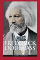 Frederick Douglass: A Biography