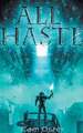 All Haste