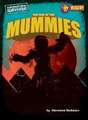 The Rise of the Mummies