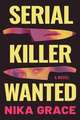 Serial Killer Wanted: A Novel
