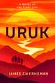 Uruk: A Novel of the First City