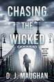 Chasing the Wicked