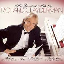 Clayderman, R: His Greatest Melodies