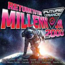 Future Trance - Return to the Millennium (2000er)