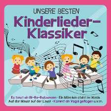 UNSERE BESTEN KINDERLIEDER-KLASSIKER