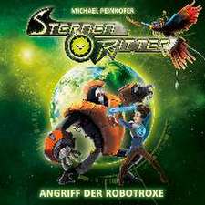 Sternenritter 02: Angriff der Robotroxe