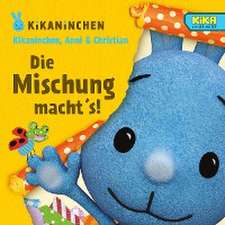 Kikaninchen, Anni & Christian - Die Mischung macht's!