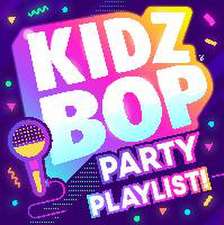 KIDZ BOP Party Playlist!