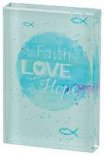 Faith - Love - Hope. Glasquader zum Aufstellen