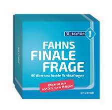 Fahns finale Frage