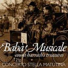 Bab... Musicale-Count Harrach's Treasures