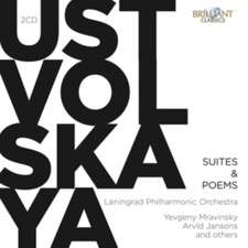 Ustvolskaya:Suites & Poems