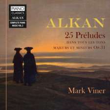 Alkan:25 Preludes,Dans Touse Les Tons,