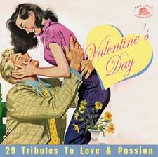 Seasons Greetings: Valentine's Day - 29 Tributes to Love & Passion