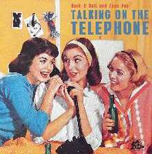 Talking On The Telephone