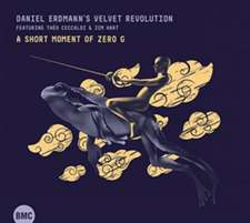 Daniel Erdmann's Velvet Revolution