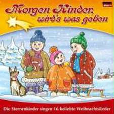 Morgen Kinder,wirds was geben