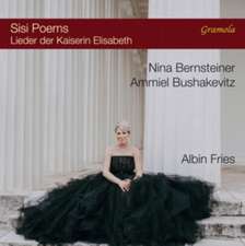 Sisi Poems: Lieder der Kaiserin Elisabeth