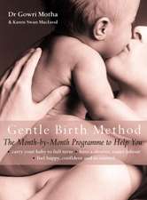 Motha, G: Gentle Birth Method