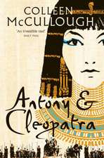 Mccullough, C: Antony and Cleopatra