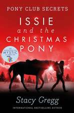 Gregg, S: Issie and the Christmas Pony