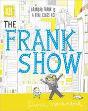 Mackintosh, D: The Frank Show