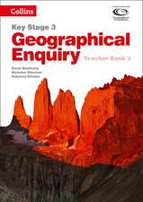 Geography Key Stage 3 - Collins Geographical Enquiry: Teacher's Book 3