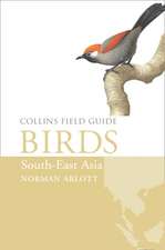 Arlott, N: Birds of South-East Asia