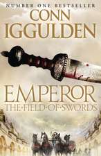 Iggulden, C: Field of Swords