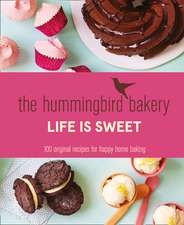 Malouf, T: Hummingbird Bakery Life is Sweet