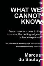 WHAT WE CANNOT KNOW PB