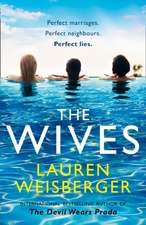 Weisberger, L: Wives